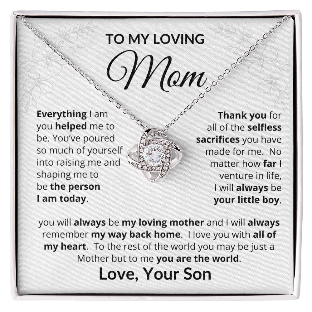 To My Loving Mom - Everything I Am - Love Knot Necklace