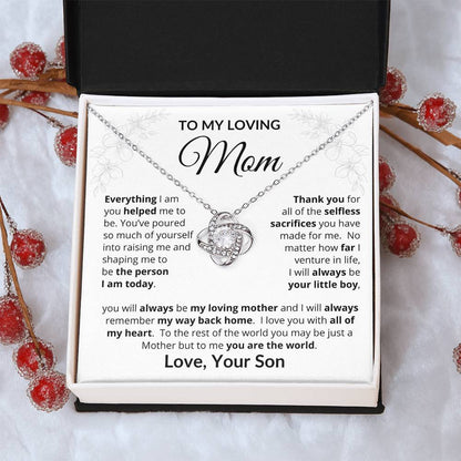 To My Loving Mom - Everything I Am - Love Knot Necklace