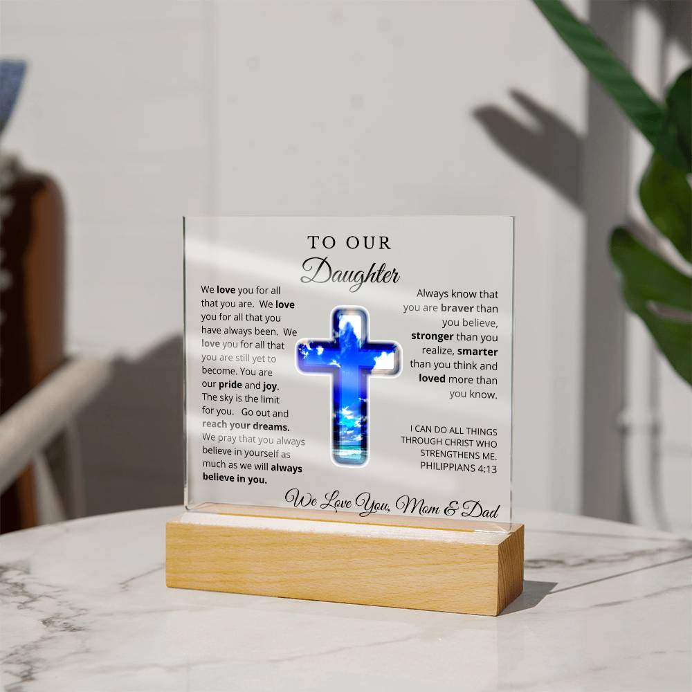 To Our Daughter from Mom and Dad - Acrylic Plaque - LED Nightlight - We Believe in You