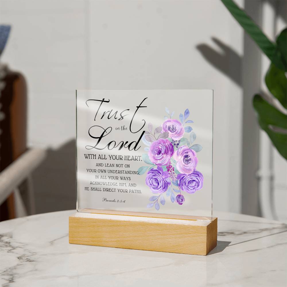 Printed Acrylic Plaque - Proverbs 3:5-6