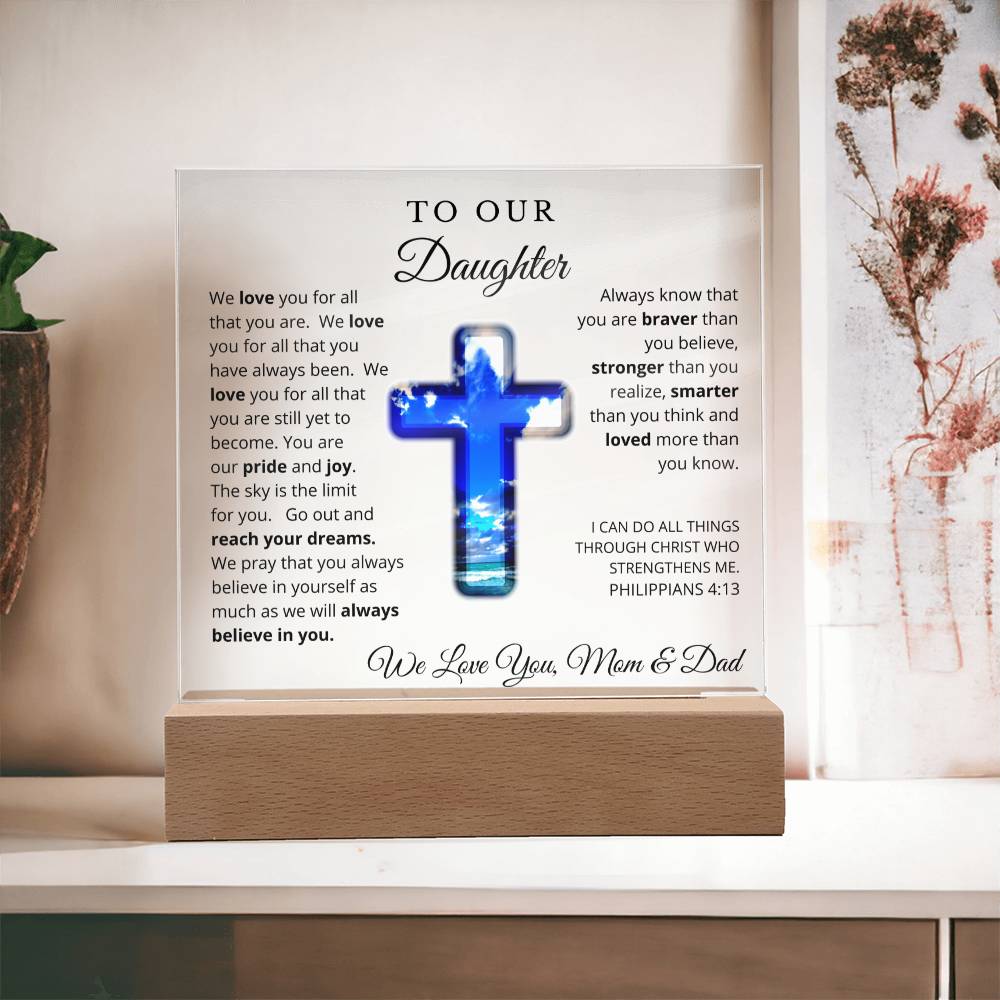 To Our Daughter from Mom and Dad - Acrylic Plaque - LED Nightlight - We Believe in You