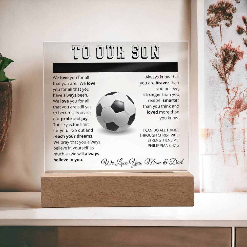 To Our Son - We Believe in You - Printed Acrylic Sign - Soccer