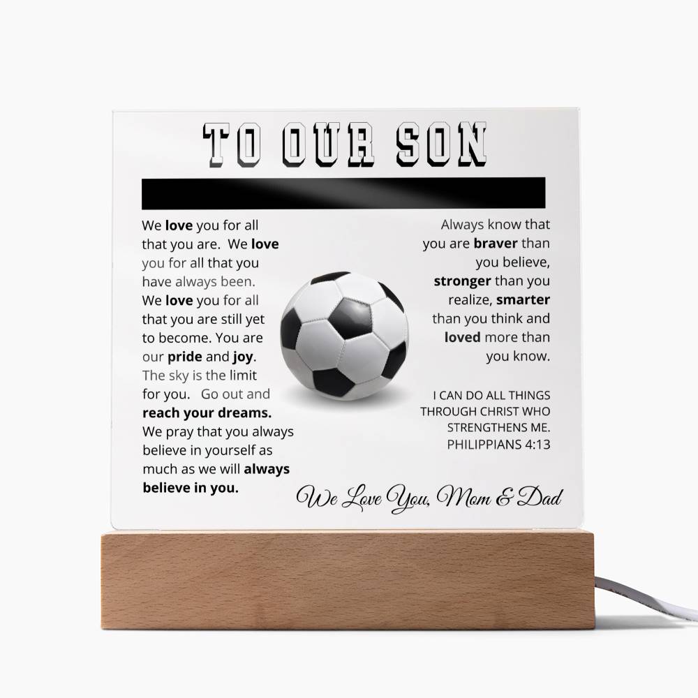 To Our Son - We Believe in You - Printed Acrylic Sign - Soccer