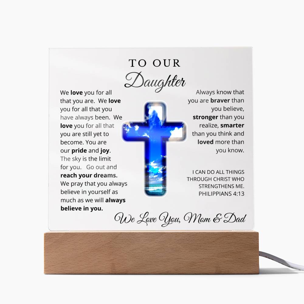 To Our Daughter from Mom and Dad - Acrylic Plaque - LED Nightlight - We Believe in You