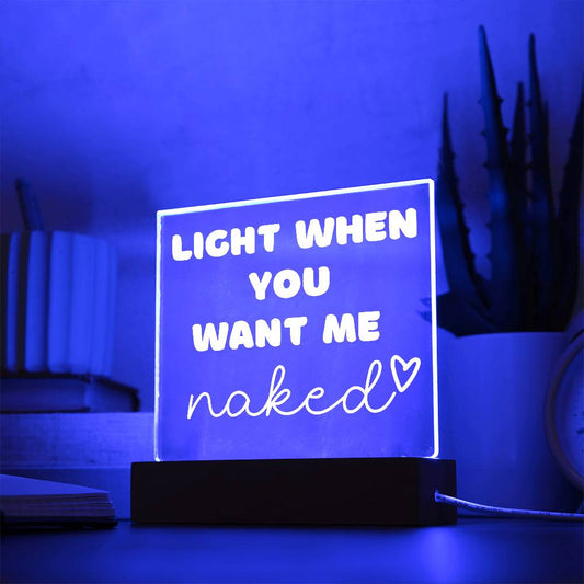 Light When You Want Me Naked - Colorful LED Night Light