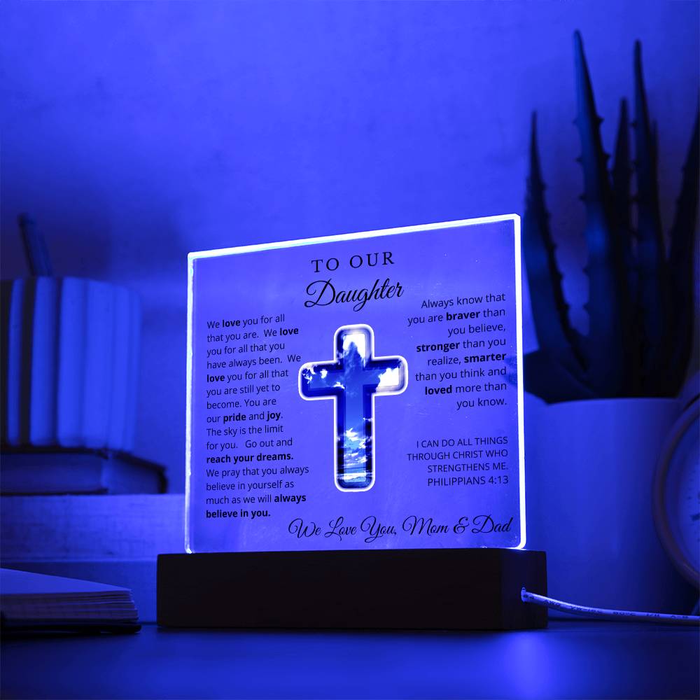 To Our Daughter from Mom and Dad - Acrylic Plaque - LED Nightlight - We Believe in You