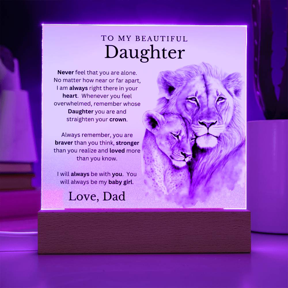 To My Beautiful Daughter love Dad - LED Acrylic Nightlight - Light Changes Colors!