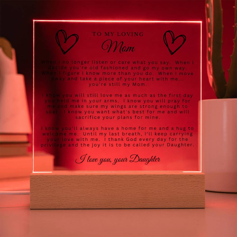 Acrylic Plaque for Mom from Daughter - You're Still My Mom