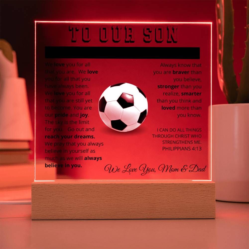 To Our Son - We Believe in You - Printed Acrylic Sign - Soccer