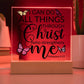 Square Acrylic Plaque - LED Base Option - Philippians 4:13