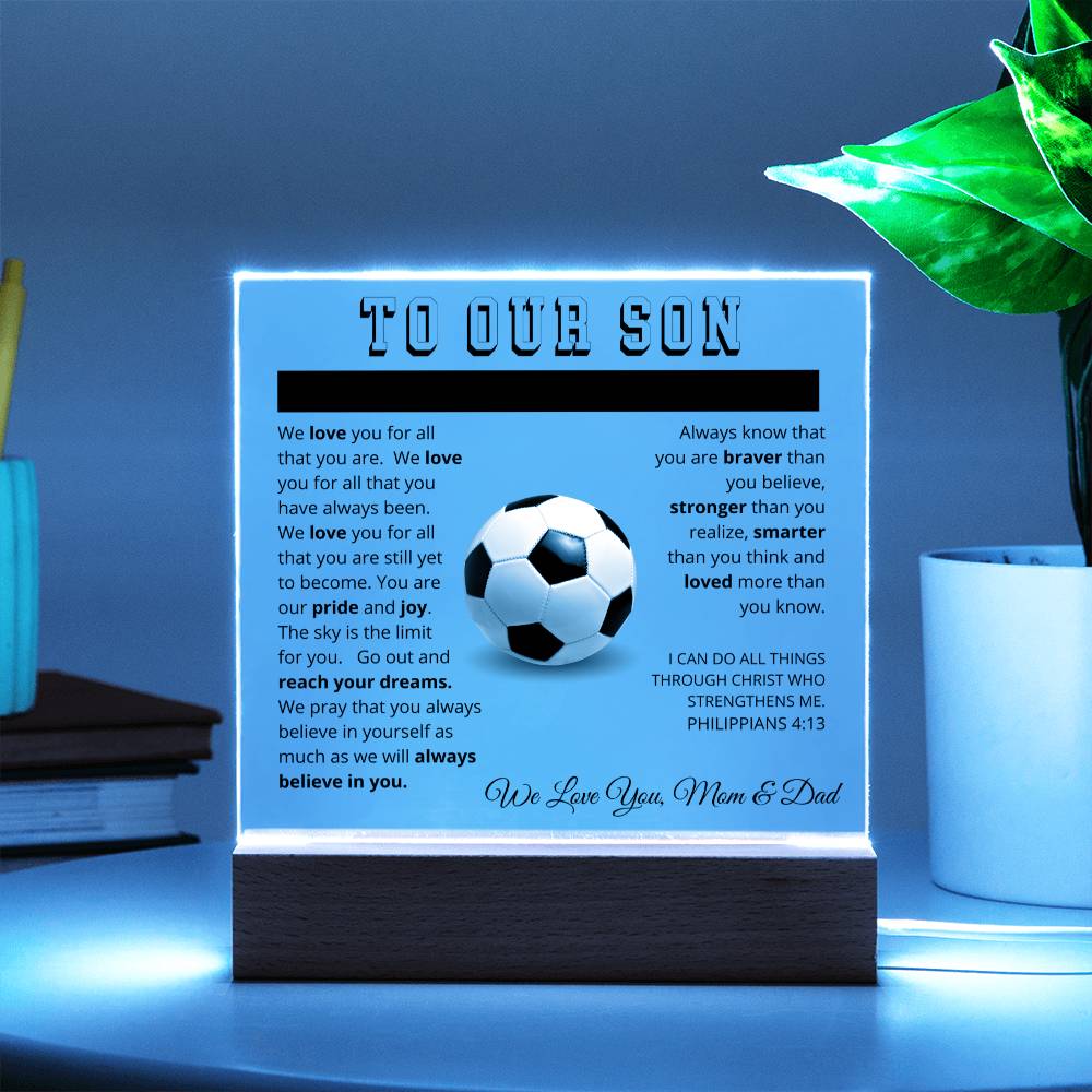 To Our Son - We Believe in You - Printed Acrylic Sign - Soccer