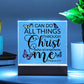 Square Acrylic Plaque - LED Base Option - Philippians 4:13