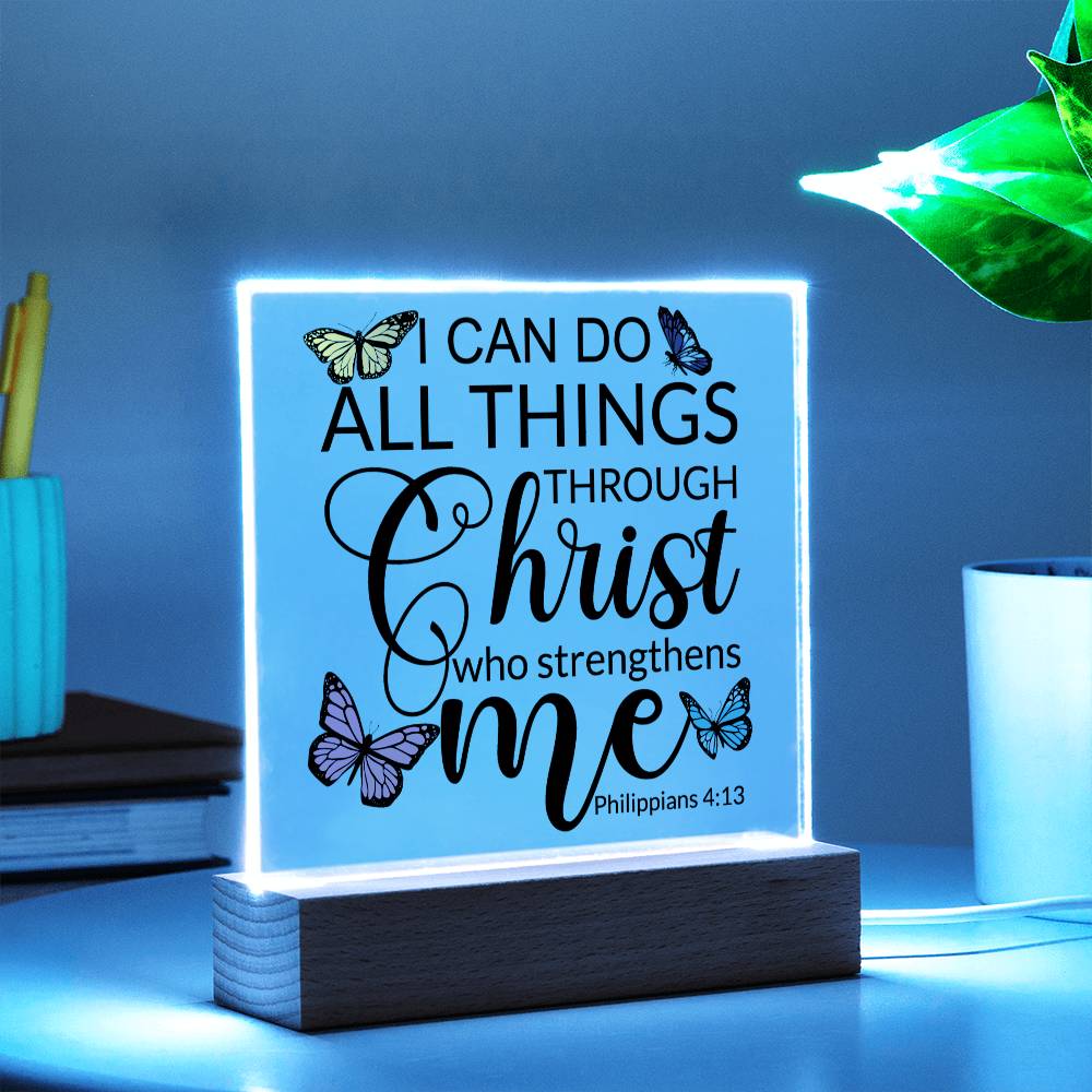 Square Acrylic Plaque - LED Base Option - Philippians 4:13