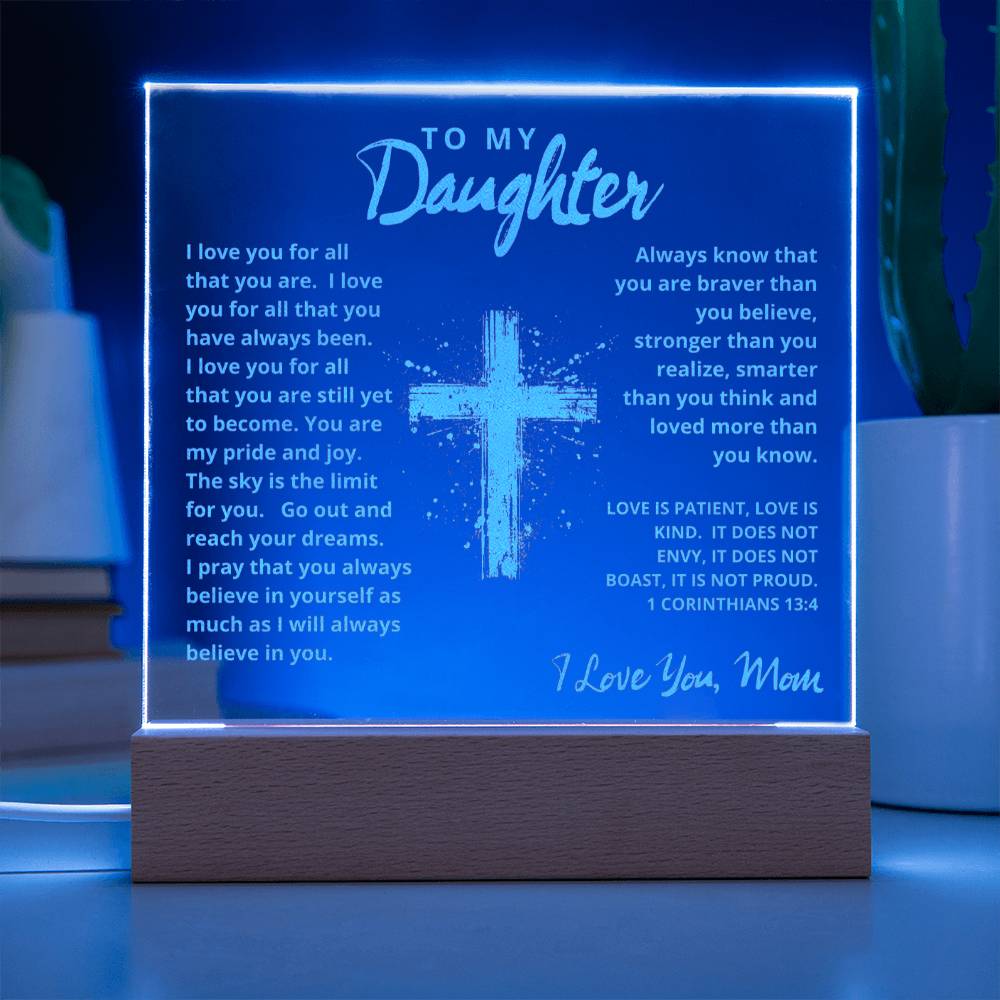 To My Daughter - Engraved Acrylic Plaque -