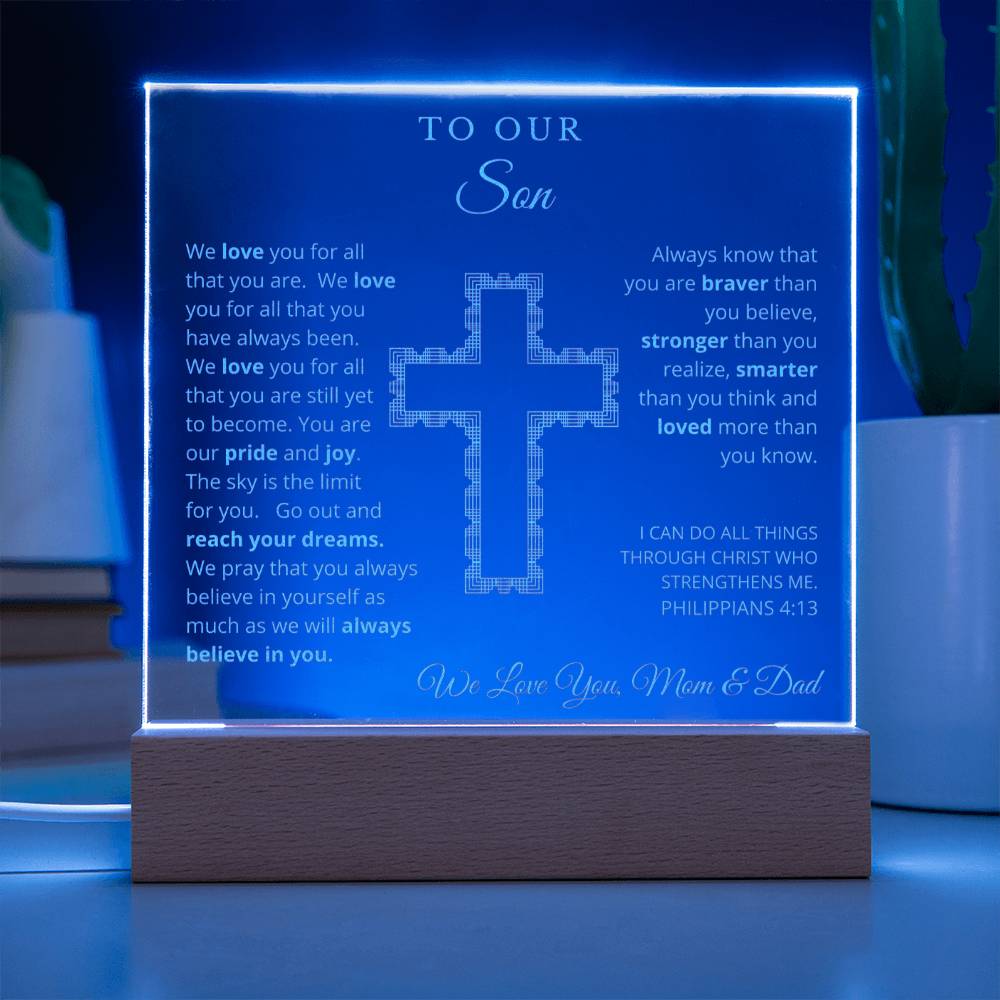 To Our Son - We Believe in You - Engraved Acrylic Plaque