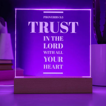 Trust in the Lord Proverbs 3:5 - Engraved Acylic Plaque - LED Night Light