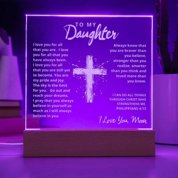 Engraved Acrylic Plaque - To My Daughter love Mom  - I Believe in You