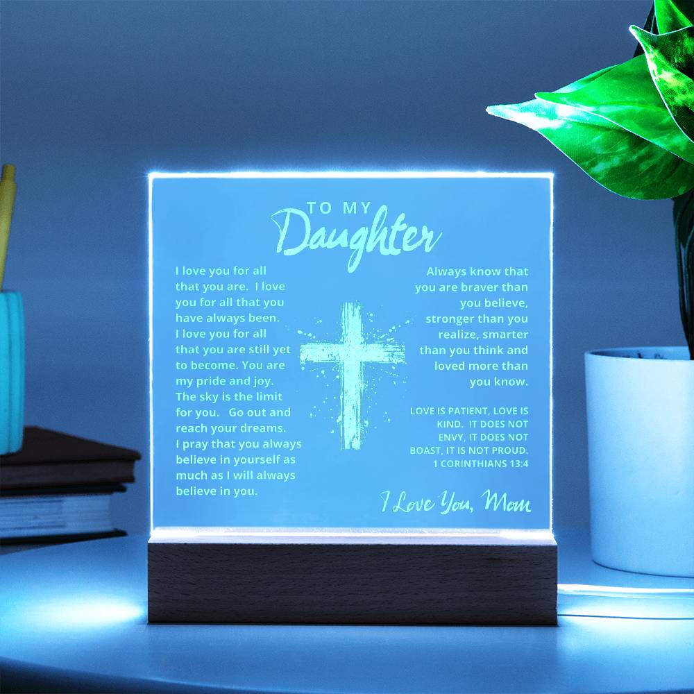 To My Daughter - Engraved Acrylic Plaque -