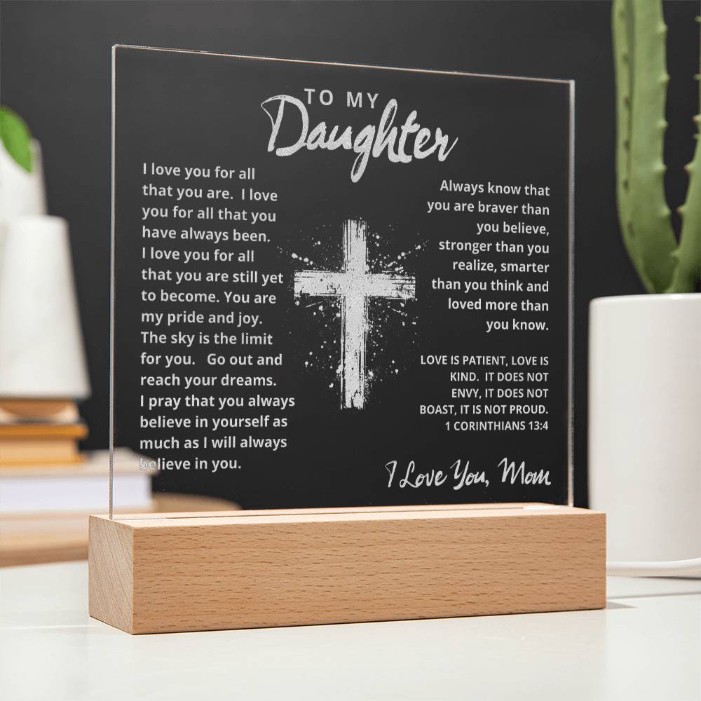 To My Daughter - Engraved Acrylic Plaque -