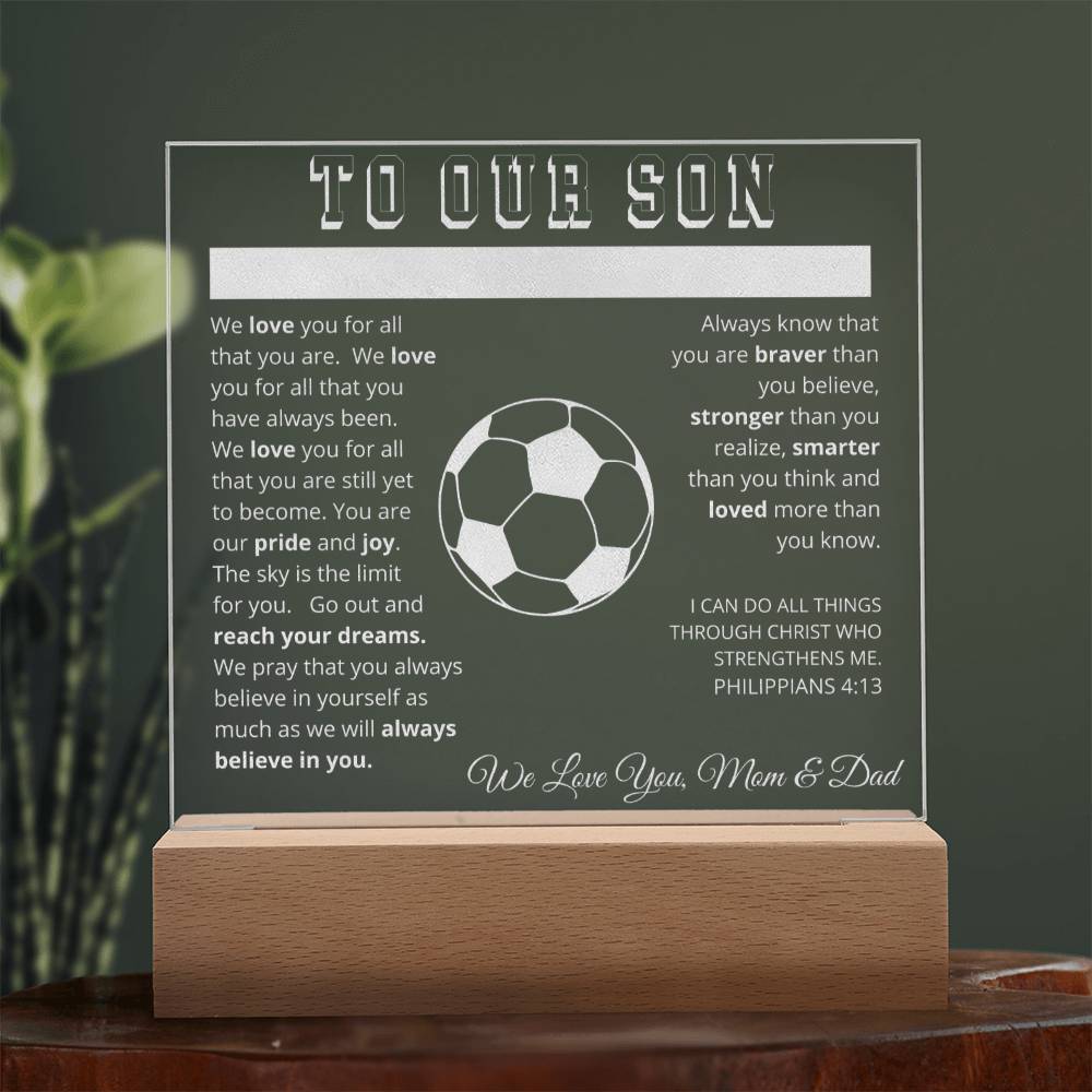 To Our Son - We Believe in You - Engraved Acrylic Plaque