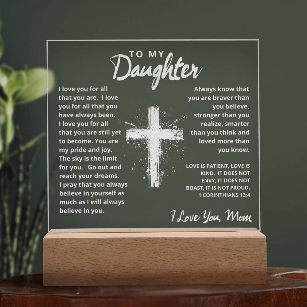 To My Daughter - Engraved Acrylic Plaque -