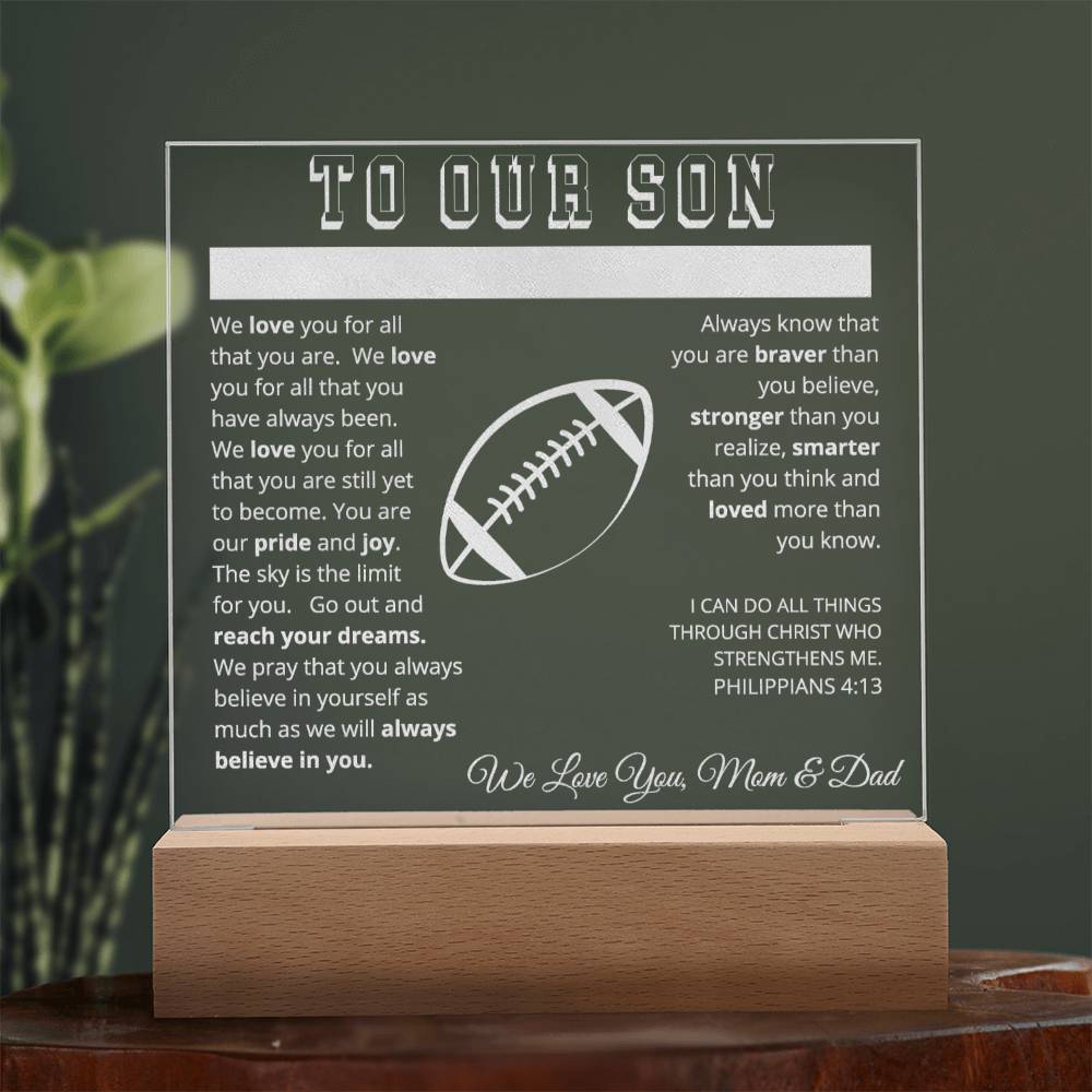 To Our Son - We Believe in You - Engraved Acrylic Plaque