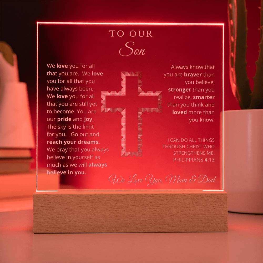 To Our Son - We Believe in You - Engraved Acrylic Plaque