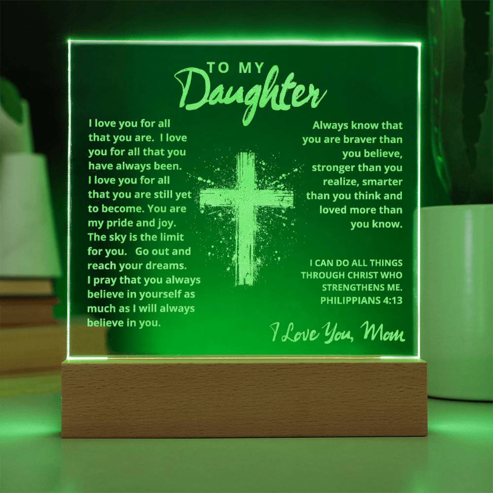 To My Daughter - Engraved Acrylic Plaque