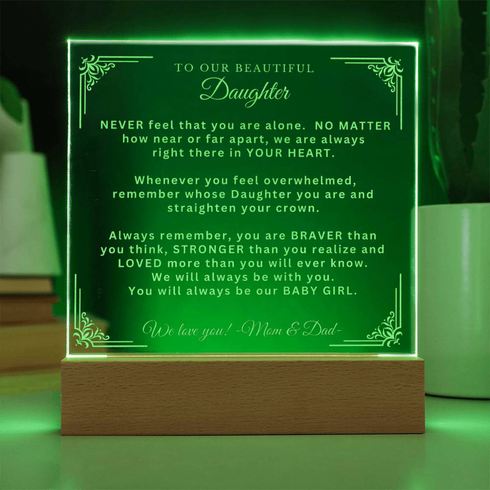 To Our Beautiful Daughter from Mom and Dad - Acrylic Plaque - Always Remember