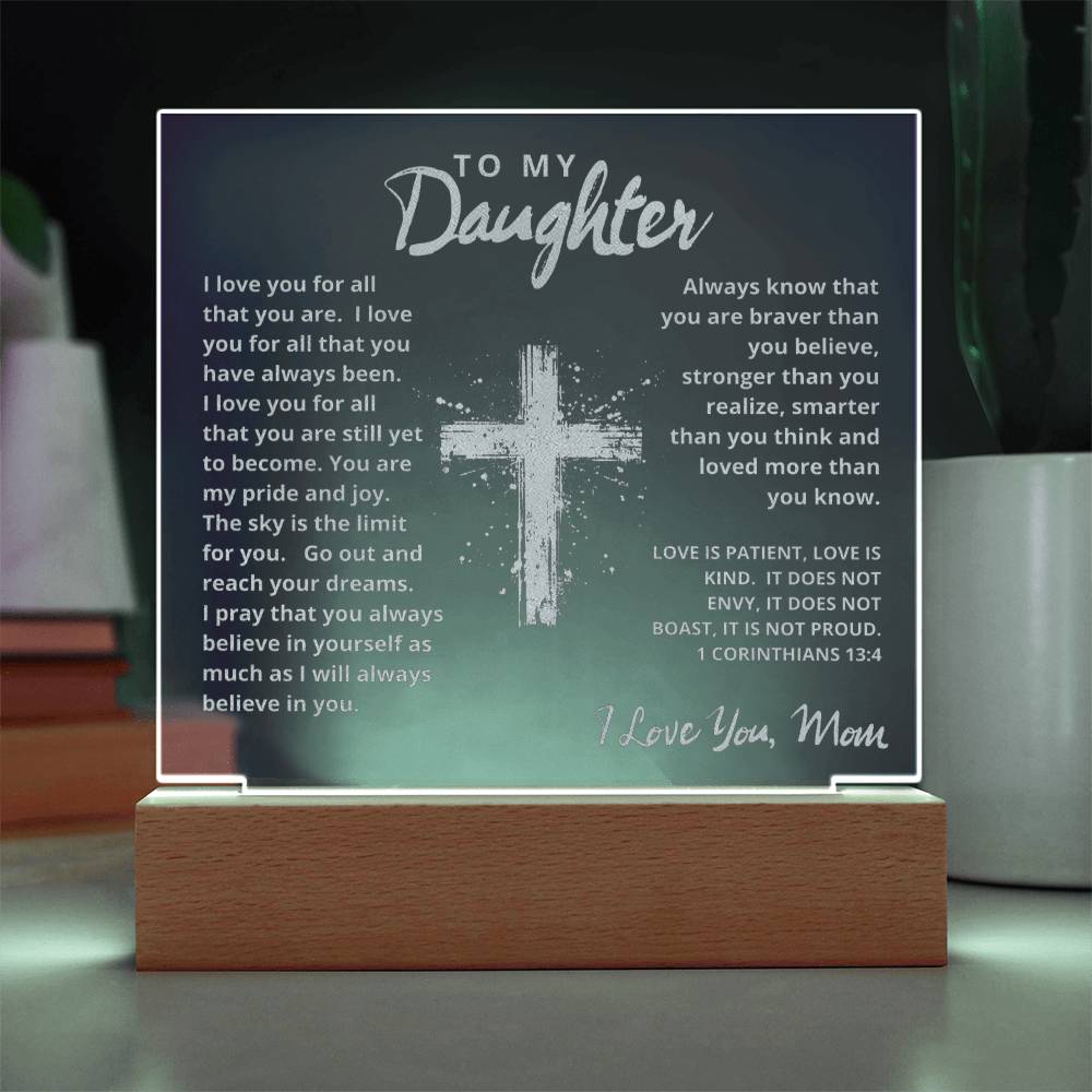 To My Daughter - Engraved Acrylic Plaque -