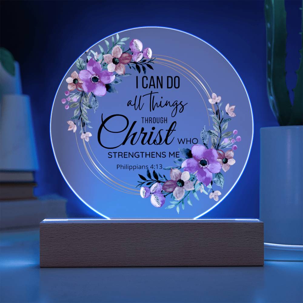 Printed Circle Acrylic Plaque - LED Light - Philippians 4 13