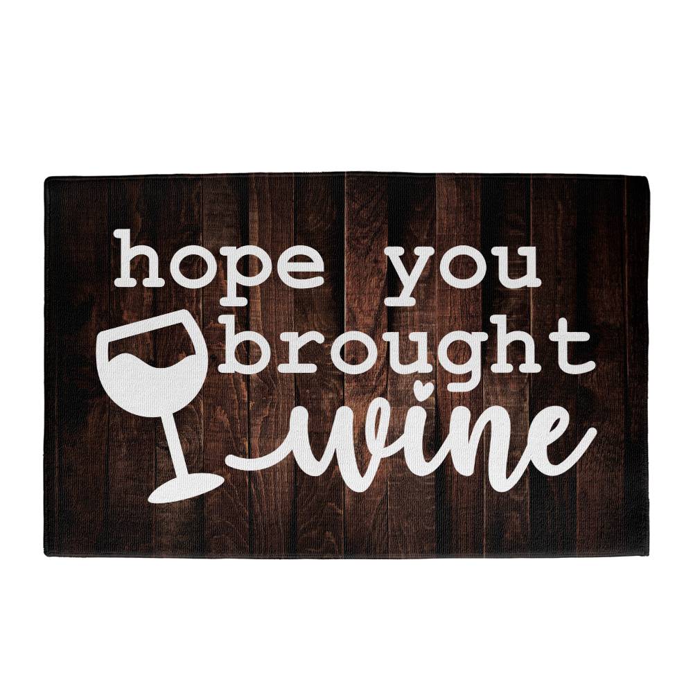 Welcome Mat - Hope You Brought Wine - Front Door Mat