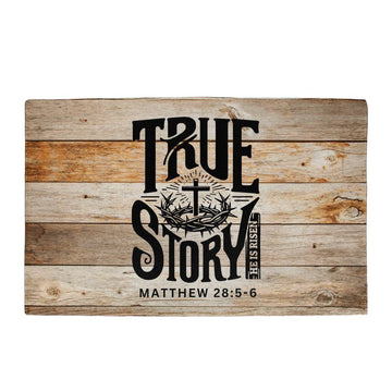 Christian Door Mat | True Story He is Risen Matthew 28:5-6
