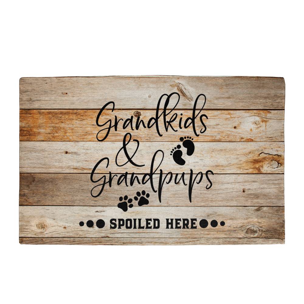 Funny Door Mat -  Grandkids and Grandpups Spoiled Here