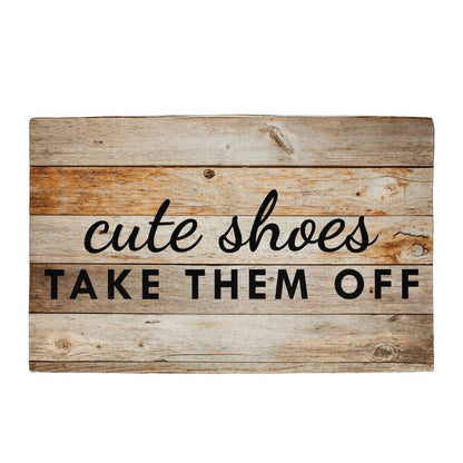 Door Mat Funny - Cute Shoes Take Them Off