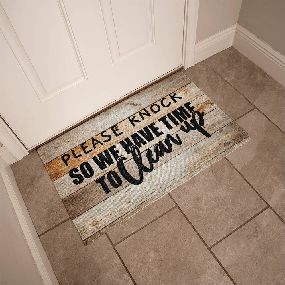 Door Mat Funny - Please knock so we have time to clean up