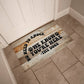 Funny Door Mat - No need to knock we know you're here - the Dogs