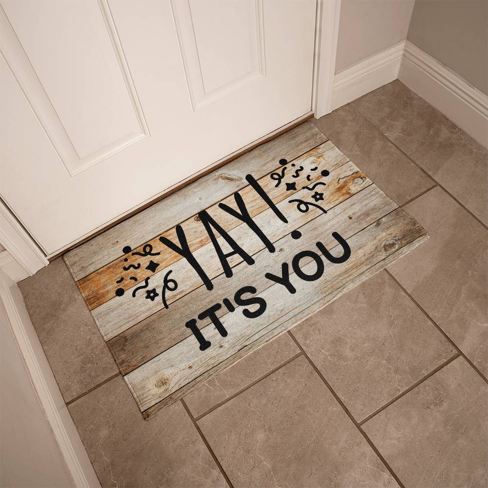 Door Mat Funny - Yay it's you