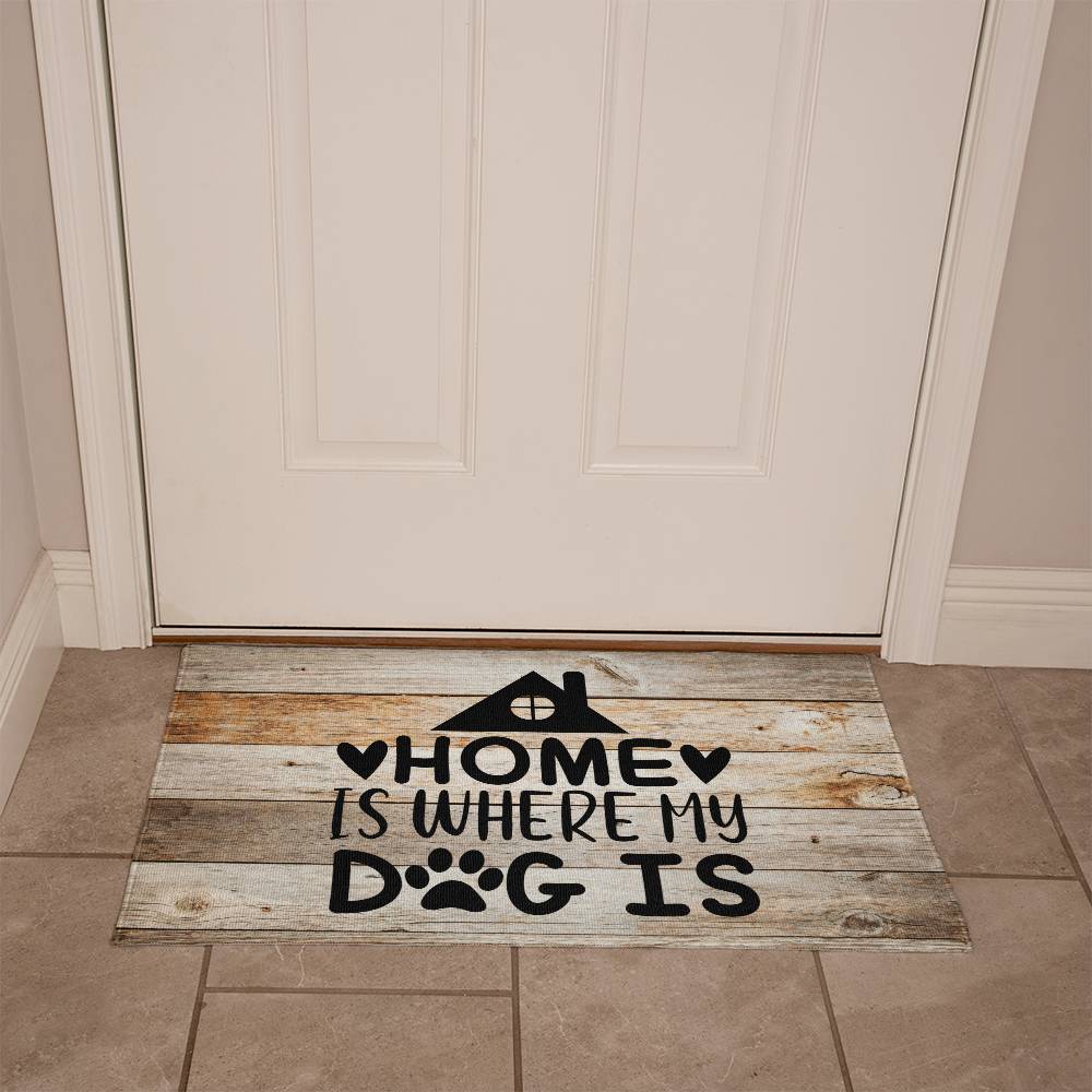 Door Mat | Home is where my dog is