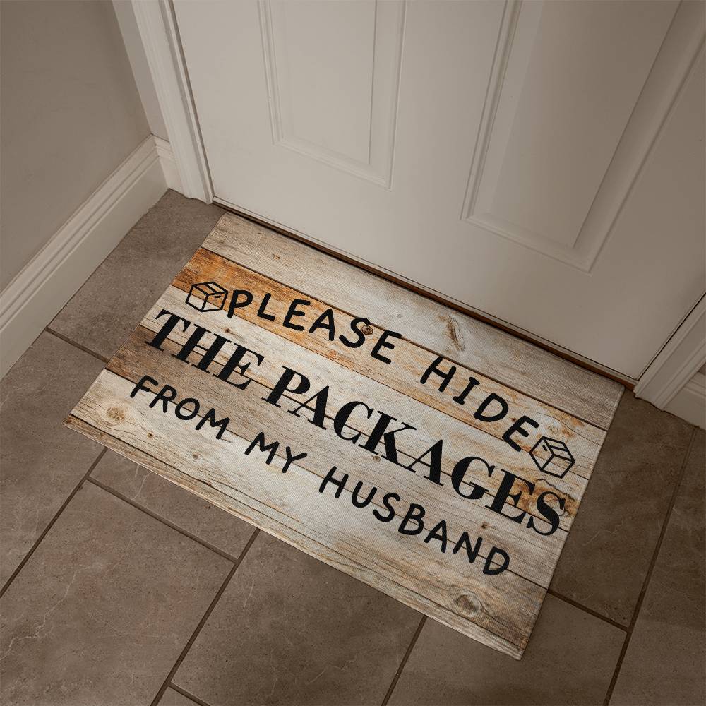Door Mat Funny - Please Hide the Packages from my Husband
