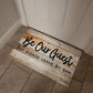Door Mat Funny - Be Our Guest but Please Leave by 9 pm