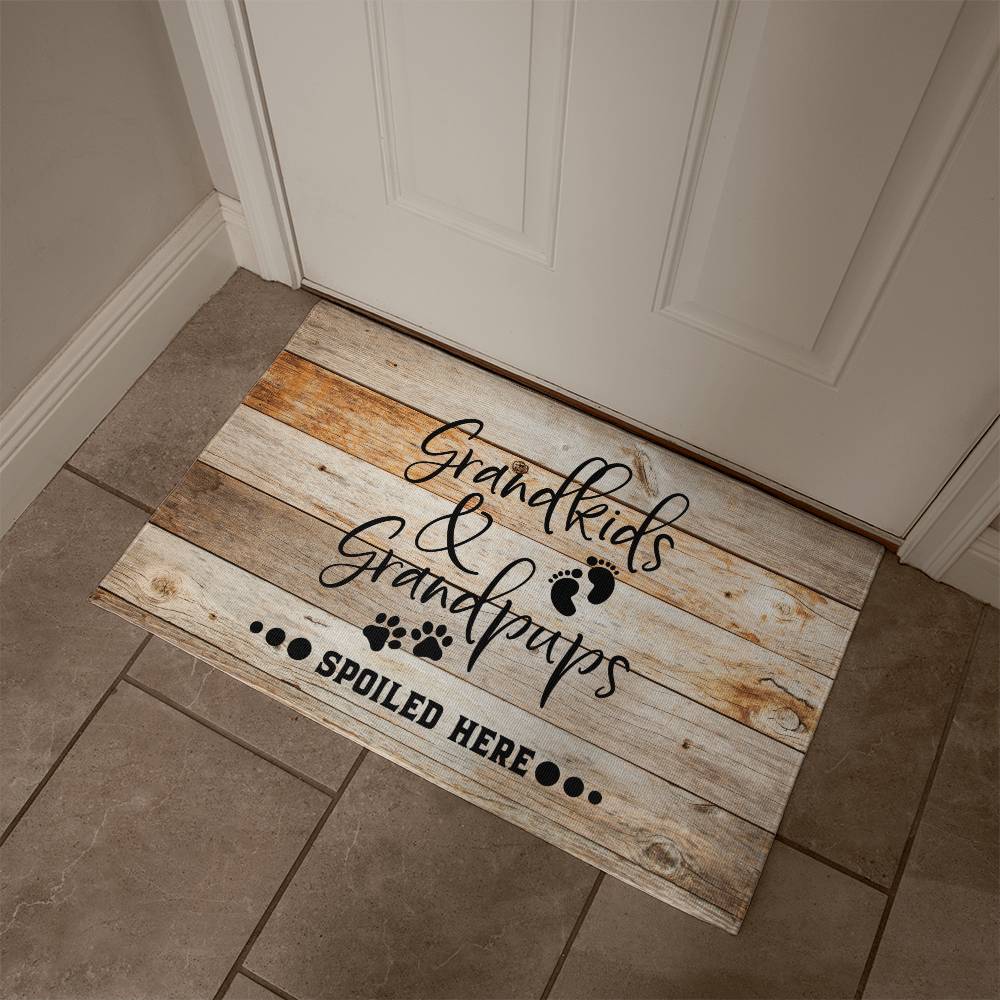 Funny Door Mat -  Grandkids and Grandpups Spoiled Here