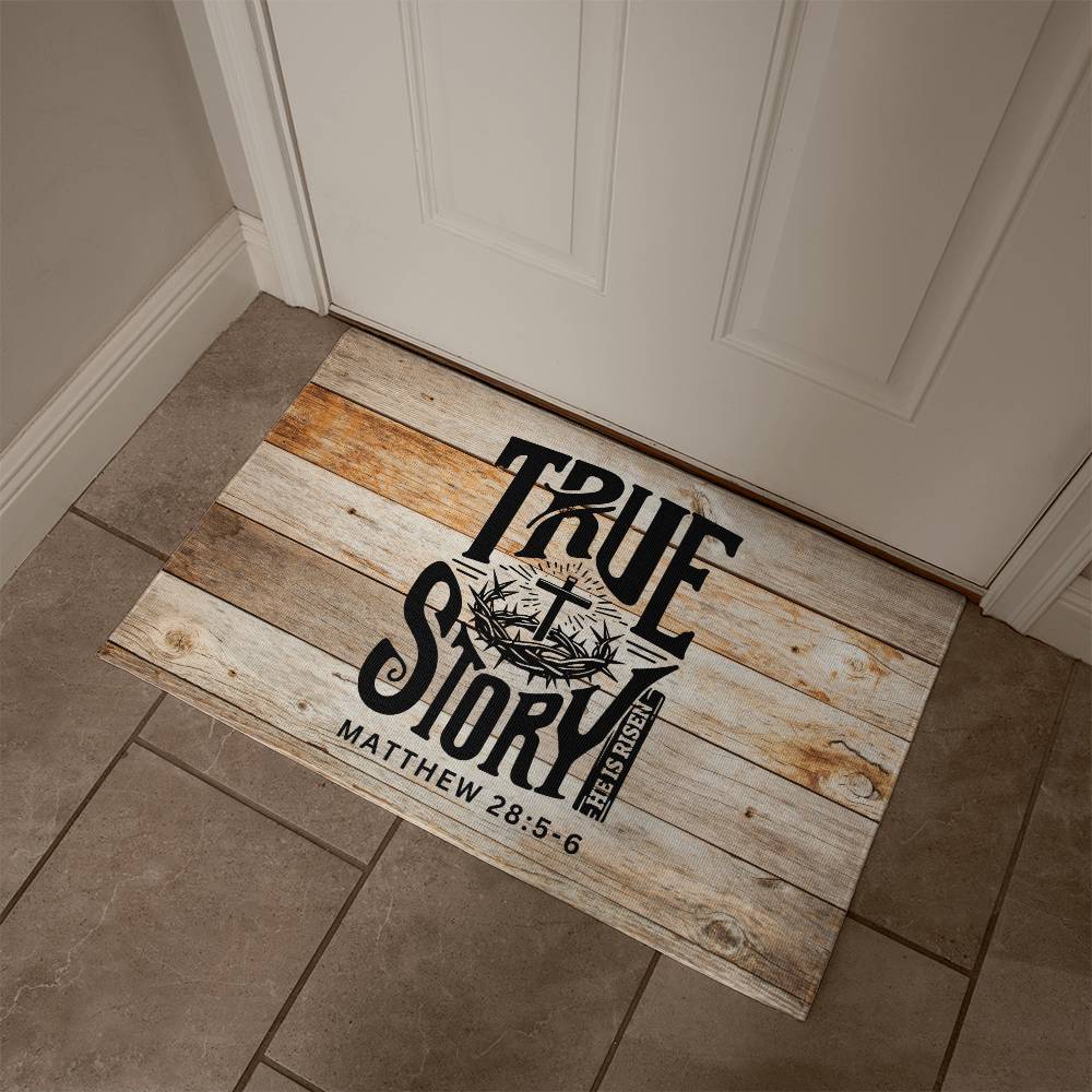 Christian Door Mat | True Story He is Risen Matthew 28:5-6