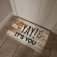 Door Mat Funny - Yay it's you