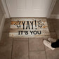 Door Mat Funny - Yay it's you