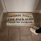 Door Mat Funny - Please Hide the Packages from my Husband