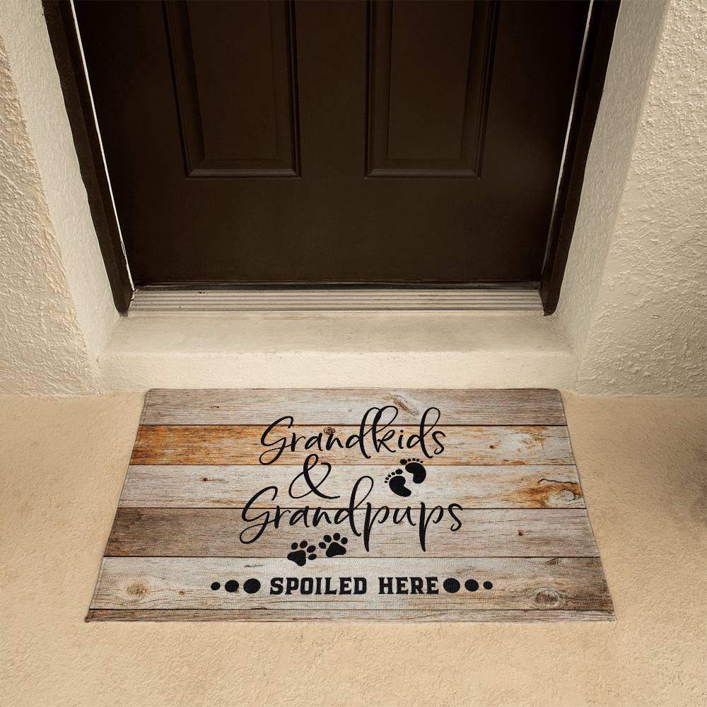 Funny Door Mat -  Grandkids and Grandpups Spoiled Here