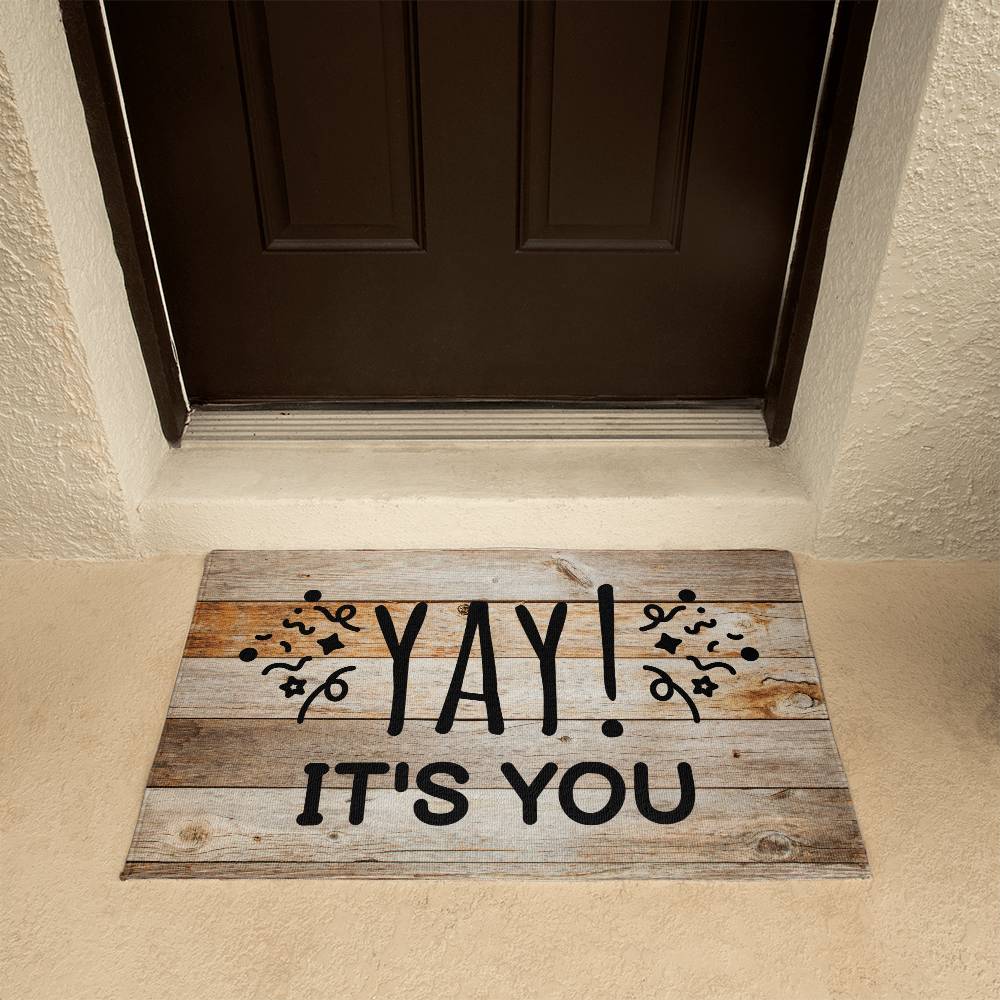 Door Mat Funny - Yay it's you