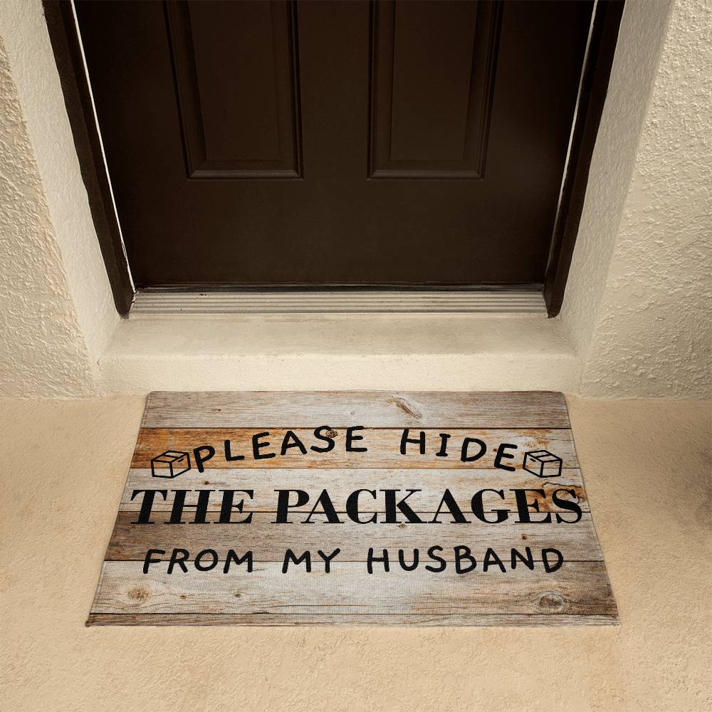 Door Mat Funny - Please Hide the Packages from my Husband