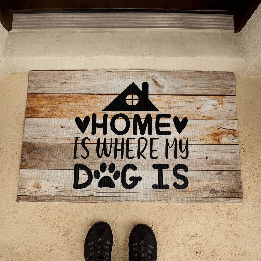 Door Mat | Home is where my dog is